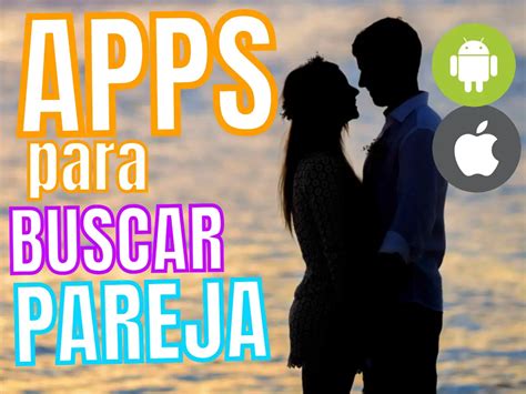 Las 11 mejores Apps para encontrar pareja